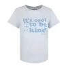 Disney - T-shirt ITS COOL TO BE KIND - Femme (Bleu Ciel) - UTTV1142